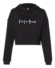 Load image into Gallery viewer, Fly Above It First Love Yourself Cropped Hoodie