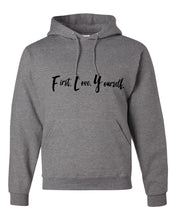 Load image into Gallery viewer, Fly Above It First Love Yourself Adult Hooded Sweatshirt