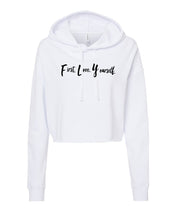 Load image into Gallery viewer, Fly Above It First Love Yourself Cropped Hoodie
