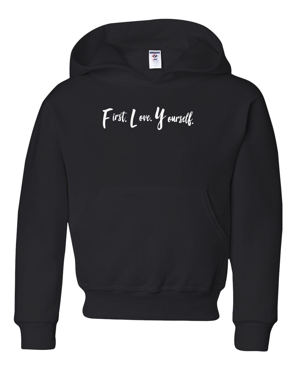 Fly Above It First Love Yourself Youth Hoodie